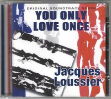 Jacques Loussier – You Only Love Once