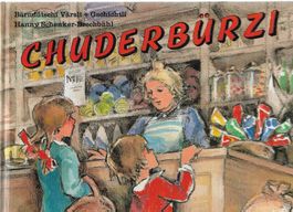 Chuderbürzi bärndütschi Gschichli u Värsli