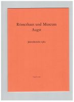 Archäologie: Römerhaus und Museum Augst