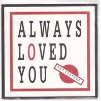 Always loved you  --  Het vertrek   Single7