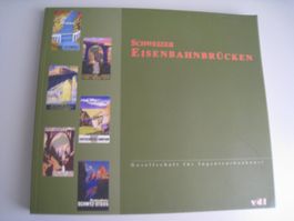 Schweizer Eisenbahnbrücken, V D F, 1. Auflage 2001