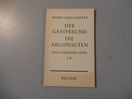 Grillparzer: Der Gastfreund/Die Argonauten (Reclam)