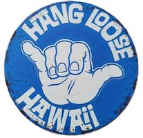 HANG LOOSE HAWAII - Blechschild  (neu/OVP)
