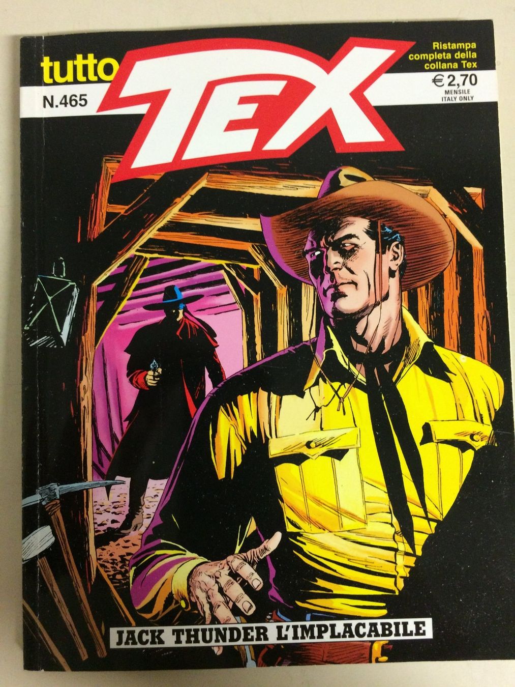 Fumetti: TUTTO TEX  465 JACK THUNDER L'IMPLACABILE Italy 2010 Bonelli – Usato da Vezia venduto da Aquarius_Age