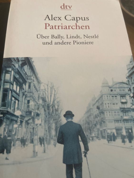 Alex Capus: Patriarchen (1) (Gebraucht) in Teufenthal AG für CHF 1 ...