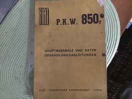 Fiat 850 Hauptmerkmale Ueberholungsanleitungen Juli 1964