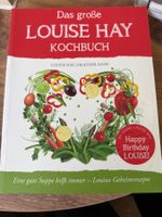 Louise Hay Kochbuch - Rezepte für Körper & Seele!