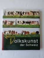 Volkskunst der Schweiz  - Claudia Schnieper Georg Stärk