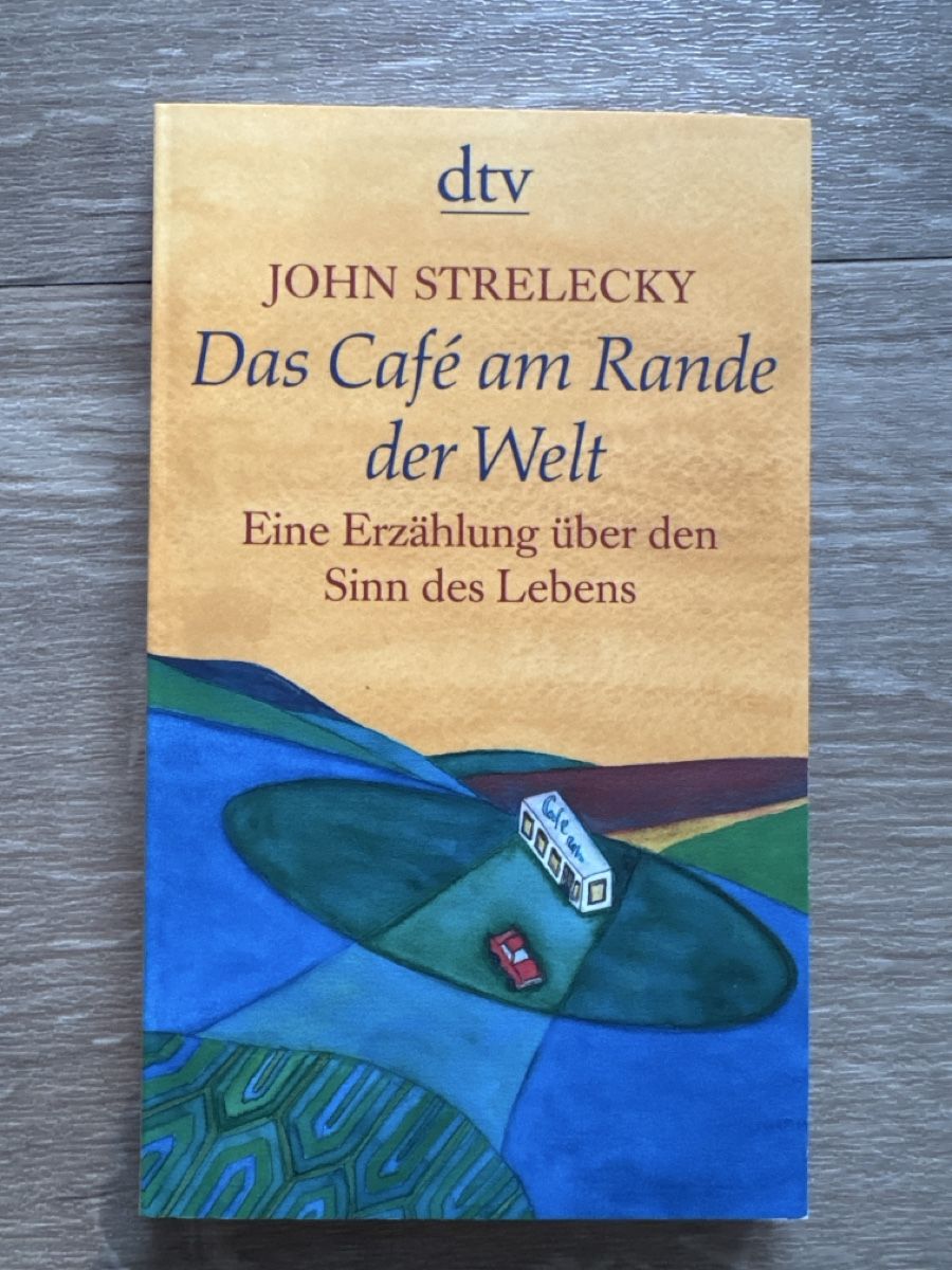 Libri: Das Café am Rande der Welt - John Strelecky – Nuovo (secondo la descrizione) da Wil SG venduto da Deborah1997