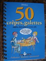 50 crêpes, galettes simples, distinguées et de bon goût