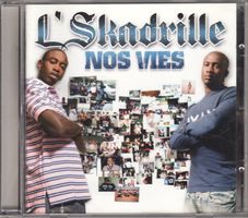 L'Skadrille – Nos Vies