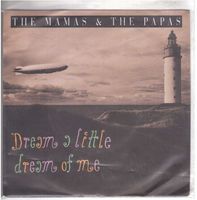 The mamas & the papas  --  Dream a little dream  Single7