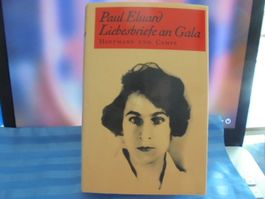 Paul Eluard: Liebesbriefe an Gala