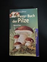 Pareys Buch der Pilze, über 1500 Pilze Europas