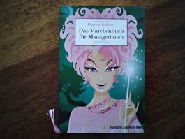 Das Märchenbuch für Managerinnen
