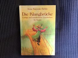 Anne Kayssler-Beblo: Die Klangbrücke - Kinderbuch!