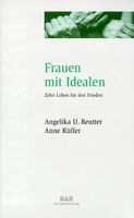 Reutter Angelika U. - Frauen mit Idealen (geb) / NEU