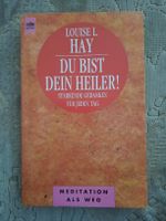 "Du bist dein Heiler" Louise L. Hay, Heyne Verlag