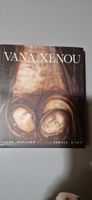 Vana Xenou - Livre d'art rare - Claude Mollard Cercle