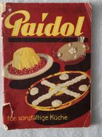 Paidol Kochbuch, Rarität aus Grossmutters Zeiten! Vintage