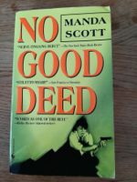 Manda Scott No good deed (in English)