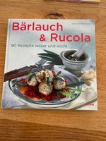 Kochbuch: Baerlauch & Rucola 90 Rezepte