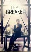 DEALBREAKER - AVERY FLYNN - BROSCHIERT