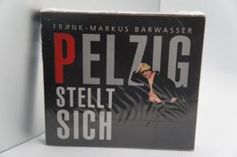 NEU 2 CD HÖRBUCH Pelzig stellt sich Frank-Markus Barwasser