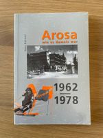 "Arosa wie es damals war" - Hans Danuser - VERGRIFFEN