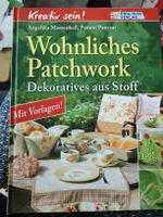 Handarbeitsbuch: Wohnliches Patchwork-Dekoratives auf Stoff