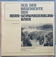 Aus der Geschichte der Bern-Schwarzenburgbahn - 1982