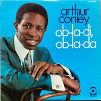 ARTHUR CONLEY - OB-LA-DI, OB-LA-DA