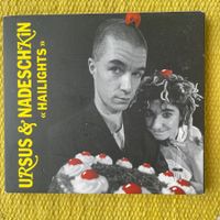 URSUS&NADESCHKIN-HAILIGHTS (DIGIPACK)