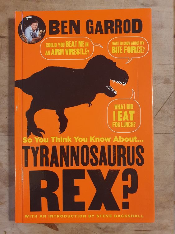 So You Think You Know About Tyrannosaurus Rex? Ben Garrod No (Gebraucht ...