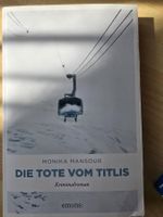 Monika Mansour - Die Tote vom Titlis,