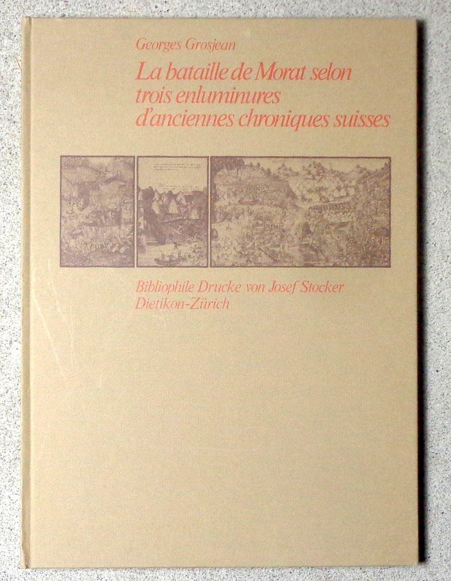 Libri: La bataille de Morat selon trois enluminures – Usato da Le Locle venduto da LibrairieLaBergerie