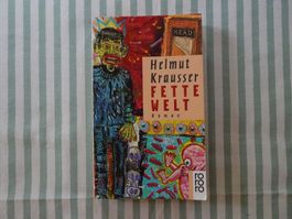 Helmut Krausser - Fette Welt - Roman - B1156