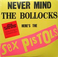 SEX PISTOLS - NEVER MIND THE BOLLOCKS HERE'S THE SEX PISTOLS