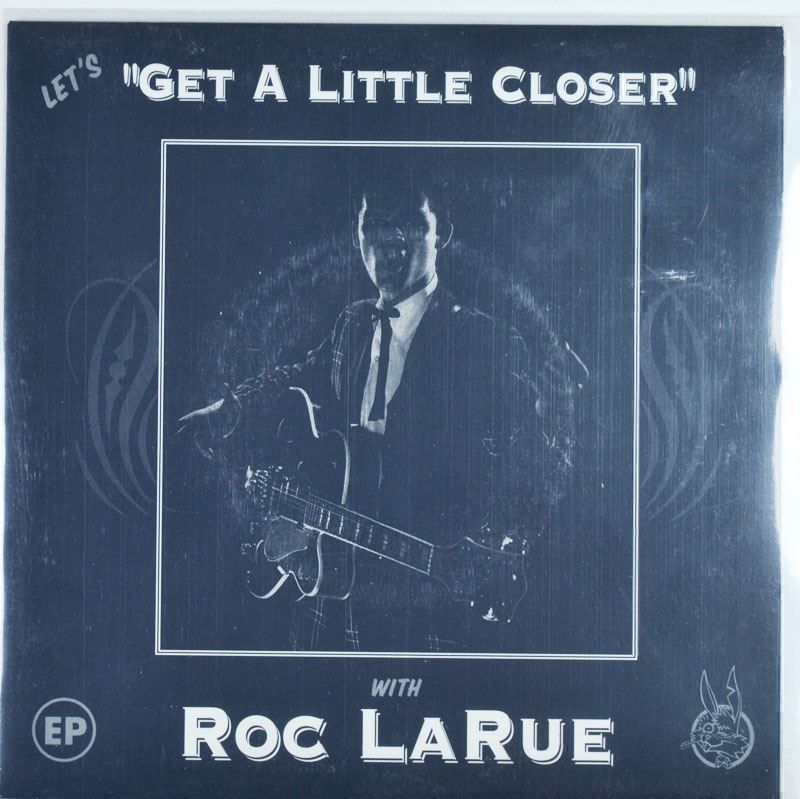 Dischi in vinile: EP: ROC LARUE - Get A Little Closer – Nuovo (secondo la descrizione) da Frenkendorf venduto da Yard-Sale-2000