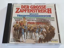 Der grosse Zapfenstreich - Bekannte Traditionsmärsche | CD