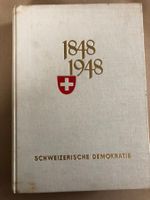 A. H. Schwengeler: Schweizerische Demokratie 1848 - 1948