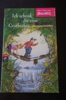 Ich schenk dir eine Geschichte/Mutgeschichten
