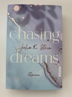 Chasing Dreams Roman von Julia K. Stein, wie neu!