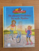 Bücherbär: Die schönsten Geschichten für starke Mädchen.