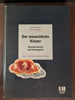 Der menschliche Körper Schnittanatomie Tomographie 2. Auflag