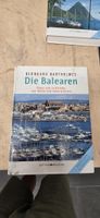 Buch Die Balearen Bernhard Bartholomäus guter Zustand Segeln