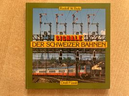 Signale der Schweizer Eisenbahnen - Orell Füssli