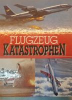 Flugzeugbuch Flugzeugkatatrophen 160 seiten