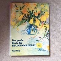 Das grosse Buch der Blumenmalerei