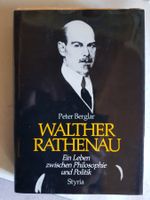 Walther Rathenau - Peter Berglar - 1987 - Biographie
